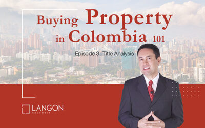 Buying Property in Colombia 101(Episode 3)